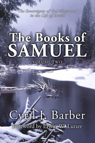 the Books of Samuel, Volume 2: Sovereignty God Illustrated Life David