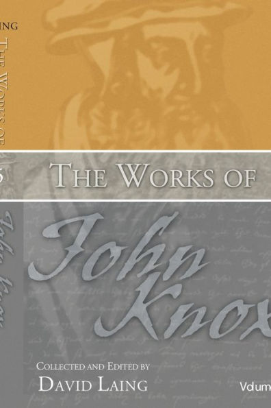 Works of John Knox, Volume 5: On Predestination and Other Writings
