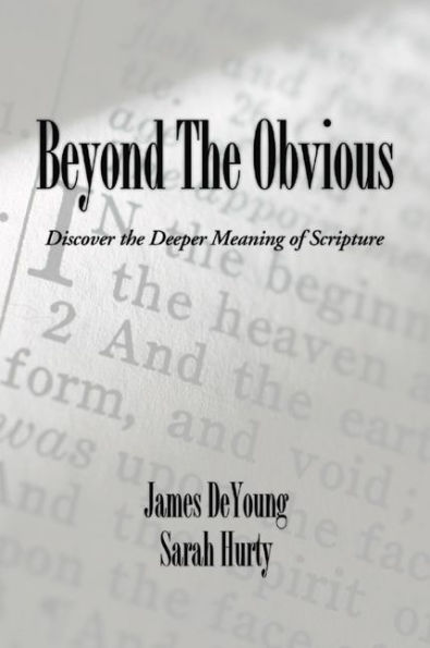 Beyond the Obvious: Discover Deeper Meaning of Scripture