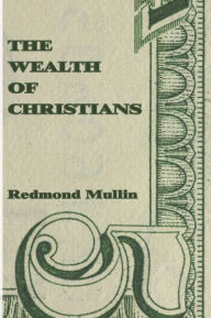 Title: Wealth of Christians, Author: Redmond Mullin