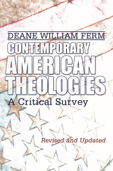 Contemporary American Theologies: A Critical Survey