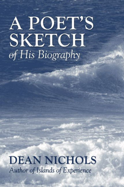 A Poet's Sketch of His Biography