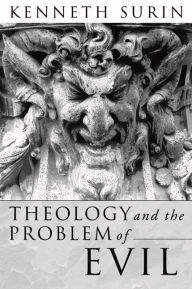 Title: Theology and the Problem of Evil, Author: Kenneth Surin