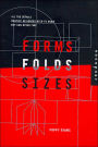 Forms, Folds, and Sizes: All the Details Graphic Designers Need to Know but Can Never Find