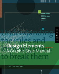 Title: Design Elements: A Graphic Style Manual, Author: Tim Samara