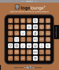 Title: LogoLounge 4: 2000 International Identities by Leading Designers, Author: Catharine Fishel