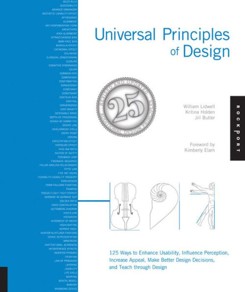 Universal Principles of Design, Revised and Updated: 125 Ways to Enhance Usability, Influence Perception, Increase Appeal, Make Better Design Decisions, and Teach through Design / Edition 2