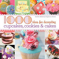 Title: 1000 Ideas for Decorating Cupcakes, Cookies and Cakes, Author: Sandra Salamony