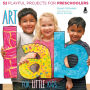 Art Lab for Little Kids: 52 Playful Projects for Preschoolers