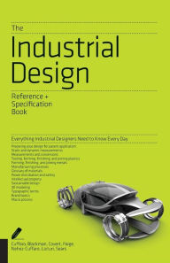 The Industrial Design Reference & Specification Book: Everything