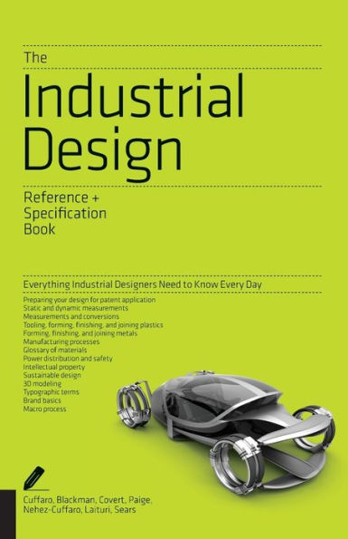 The Industrial Design Reference & Specification Book: Everything Designers Need to Know Every Day