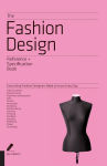 Alternative view 1 of The Fashion Design Reference & Specification Book: Everything Fashion Designers Need to Know Every Day