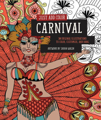 Just Add Color Carnival 30 Original Illustrations To
