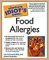 Title: The Complete Idiot's Guide to Food Allergies, Author: Lee Freund