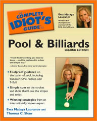 The Complete Idiot's Guide to Pool And Billiards, 2nd Edition