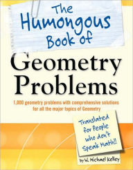 Title: The Humongous Book of Geometry Problems, Author: W. Michael Kelley
