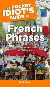 The Complete Idiot S Guide To Learning French 5th Edition By Gail Stein Other Format Barnes Noble