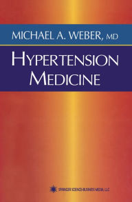 Title: Hypertension Medicine, Author: Michael A. Weber