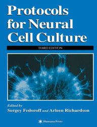 Title: Protocols for Neural Cell Culture, Author: Sergey Fedoroff