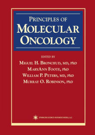 Title: Principles of Molecular Oncology, Author: Miguel H. Bronchud