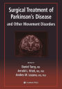 Surgical Treatment of Parkinson's Disease and Other Movement Disorders