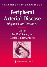 Title: Peripheral Arterial Disease: Diagnosis and Treatment, Author: Jay D. Coffman