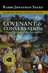 Title: Covenant & Conversation: Deuteronomy: Renewal of the Sinai Covenant, Author: Jonathan Sacks