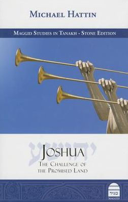 Joshua: the Challenge of Promised Land