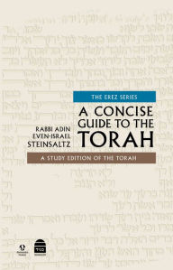 Free ebooks to download to computer A Concise Guide to Torah 9781592645664 by Adin Steinsaltz RTF