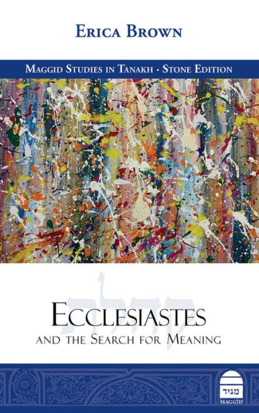 Ecclesiastes and the Search for Meaning