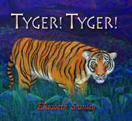 Title: Tyger! Tyger!, Author: Elizabeth Stanley