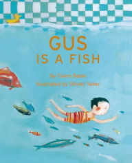 Title: Gus is a Fish, Author: Claire Babin