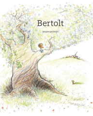 Title: Bertolt, Author: Jacques Goldstyn