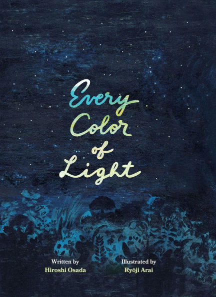 Every Color of Light: A Book about the Sky