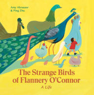 Free audio book downloads mp3 The Strange Birds of Flannery O'Connor by Amy Alznauer, Ping Zhu  English version