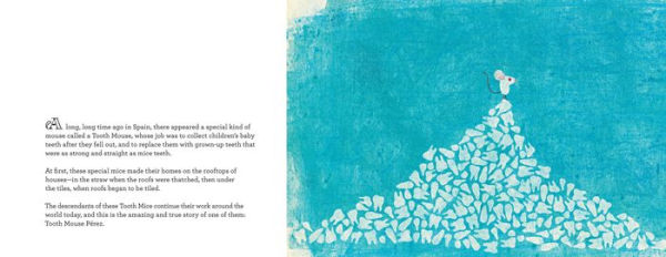 The Amazing and True Story of Tooth Mouse Pérez