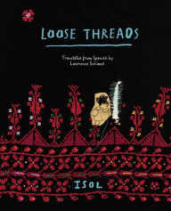 Title: Loose Threads: A Picture Book, Author: Isol