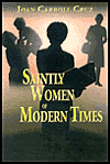 Title: Saintly Women of Modern Times, Author: Joan Carroll Cruz