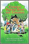 Title: Catholic Prayer Book for Children, Author: Julianne M. Will