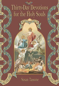 Title: Thirty Day Devotions for the Holy Souls, Author: Susan Tassone