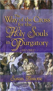 Title: Way of the Cross for the Holy Souls in Purgatory, Author: Susan Tassone