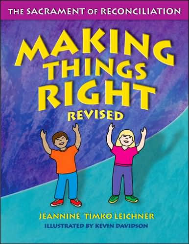 Making Things Right: The Sacrament of Reconciliation