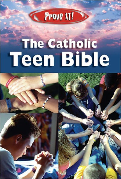 Prove It! Catholic Teen Bible-NABRE