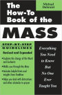 How-to Book of the Mass: Everything You Need to Know but No One Ever Taught You
