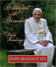 Title: Breakfast with Benedict: Daily Readings, Author: Pope Benedict XVI