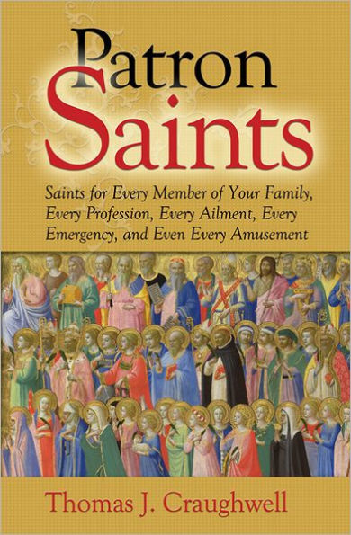 Patron Saints for Interests, Emergencies and Everyday Needs