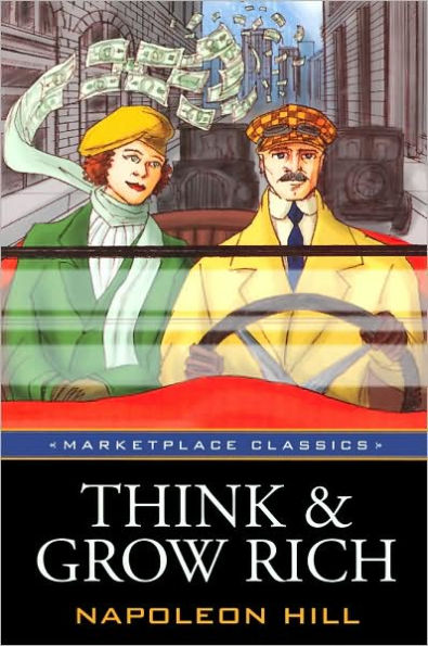 Think and Grow Rich: Original 1937 Classic Edition