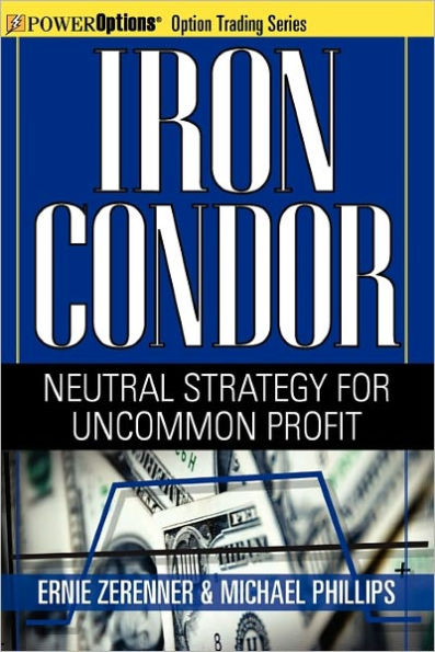 Iron Condor: Neutral Strategy for Uncommon Profit