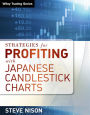 Strategies for Profiting with Japanese Candlestick Charts / Edition 1