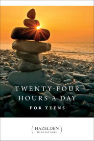 Title: Twenty-Four Hours a Day for Teens, Author: Anonymous